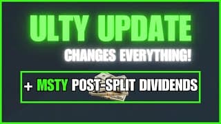 This Will Change EVERYTHING for ULTY (MSTY Post-Split Update)!