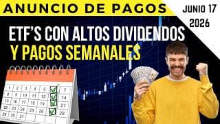 ANUNCIO DE PAGOS de ETFs Con ALTOS Dividendos y Pagos SEMANALES