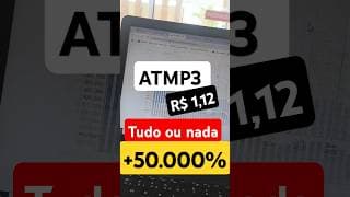 ATMP3 ação mais barata da bolsa Comprei 1000 ações baratas a R$ 1,12 com potencial crescimento 2025