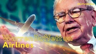 Warren Buffett on Airlines: 1994 - 2017