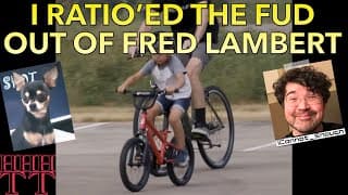 I Ratio'ed The FUD Out Of Fred Lambert!