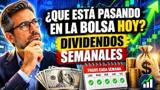 ¿Qué Está Pasando en la BOLSA HOY? | Dividendos SEMANALES