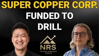 Super Copper Raised C$9.75M—Now the Drill Program Begins