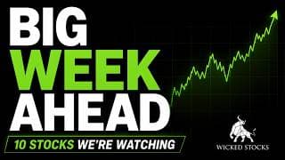 10 Stocks Worth Watching This Week | Wicked Market Leaders