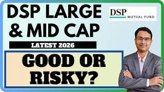 DSP Large & Mid Cap Fund Review 2026 | High Return or Hidden Risk?|