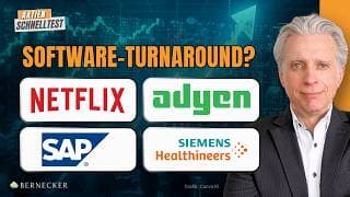 Tech-Korrektur als Chance? Netflix, Adyen, Siemens Healthineers & SAP im Check