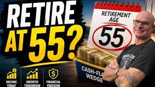 The Retirement Strategy I'm Building Before 55 | Cash-Flow Wedge Update