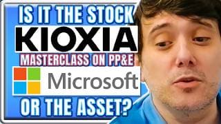 A No Brainer Buy. But Why? Kioxia, Microsoft BIG Analysis, PP&E Masterclass | Martin Shkreli
