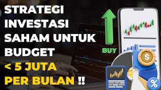 Strategi Investasi Saham Jangka Panjang Untuk Budget Dibawah 5 JUTA PER BULAN !!