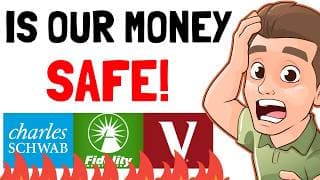 What If Fidelity, Vanguard or Schwab Collapses Tomorrow – Is Our Money Safe?