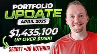 Inside My $1,435,100 Portfolio | April Update 2025