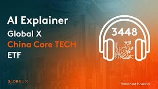 Global X China Core TECH ETF (3448), Explained
