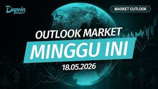 Weekly Market Outlook |  Outlook Market Minggu Ini | 18 Mei 2026 #MostTrustedBroker | 10:00
