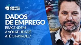 Semana de emprego nos EUA: o que acompanhar até o Payroll e onde o mercado reage | Markets Warm Up
