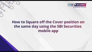 How to square off a cover position on the same day from the SBI Securities mobile application?