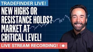 TradeFinder LIVE! New Highs or Resistance Holds? Market at Critical Level! #stocks #elliottwave