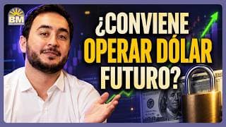 🔥 ¿Cómo FUNCIONA el DÓLAR FUTURO? Estrategias de COBERTURA en el MERCADO HOY | #BullMorning
