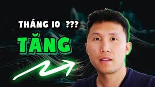 Có hay không tháng 10 sẽ TĂNG ?!!