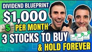 The $1,000 dividend Blueprint: 3 Stocks to Buy and Hold Forever 💰📈