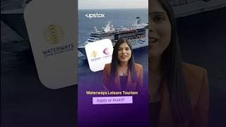 Waterways Leisure Tourism IPO Review: Apply or Avoid?