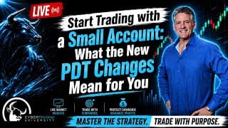 Start Trading with a Small Account: What the New PDT Changes Mean for You | June 4, 2026
