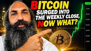 Bitcoin Surged Into the Weekly Close, Now What?