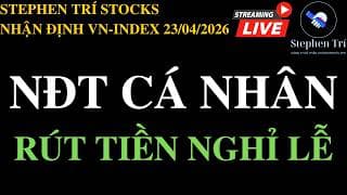 🔴VN-INDEX 23/04/2026: Mặc thị trường kéo King Kong - NĐT cá nhân rút tiền nghỉ lễ sớm