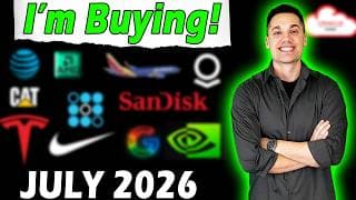 Every Stock I'm Buying in July 2026 (Huge Opportunities)