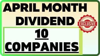 ALERT : April Month Dividend Confirmed || 10 companies dividend list ||