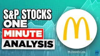 McDonald's Stock Analysis  -  S&P Stocks One-Minute Analysis