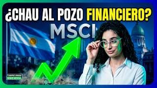 ¿ARGENTINA sale del FONDO? Todo sobre la RECLASIFICACIÓN del MSCI 📉🇦🇷 | #CompraRumorVendeNoticia