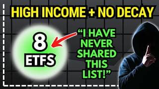 8 High Yield Dividend ETFs That NEVER Decay!