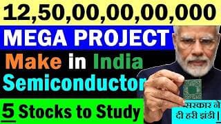 125000,00,00,000 MEGA PROJECT😮🔥| Make in India Semiconductor 2.0 Chips Project | PM Modi Stocks SMKC