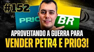 #1milhãocom1000 #152 | Aproveitando a guerra para vender PETR4 e PRIO3!