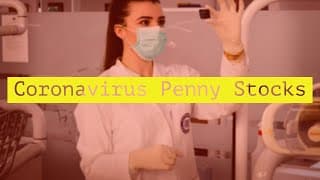 Coronavirus Penny Stock Plays