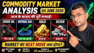 Crude Oil Crash? Natural Gas Rally! Gold Silver Down | Commodity Market Analysis 04 June 2026