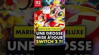SWITCH 2 : Une GROSSE Mise à Jour pour Mario Kart 8 Deluxe ?! 🔥