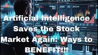 ARTIFICIAL INTELLIGENCE SAVES THE STOCK MARKET!