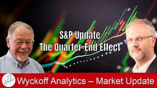 S&P Update – The Quarter-End Effect