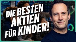 Diese Aktien würde ich für meine Kinder kaufen // Timo Baudzus