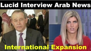 Watch Lucid Motor's CEO Peter Rawlinson Arab News FULL INTERVIEW | Lucid Expands Internationally 🔥