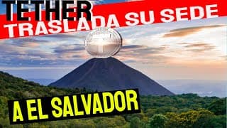 🔥TETHER SE MUDA A EL SALVADOR | ✅¿Qué SIGNIFICA esto para BITCOIN y las CRIPTOMONEDAS?