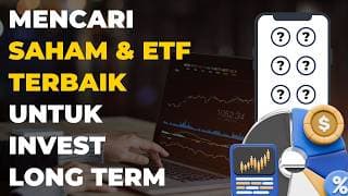 Mencari Saham & ETF Terbaik Untuk Investasi !!