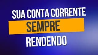 Conta corrente rendimentos