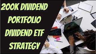 200k Dividend Stock Portfolio High Yield Dividend ETF Investing Strategies