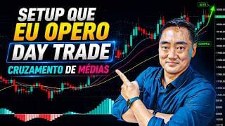 SETUP QUE EU OPERO DAY TRADE CRUZAMENTO DE MÉDIAS