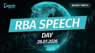 Market Watch | RBA SPEECH DAY | 28 Juli 2026 #MostTrustedBroker | 10:00