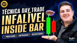 [ INSIDE BAR ] A TÉCNICA INFALÍVEL DA TENDÊNCIA NO DAY TRADE