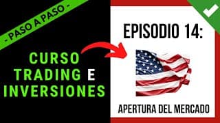 🎓 Clase 14: CURSO TRADING E INVERSIONES & ➕ 【 PASO A PASO DESDE 0 】📈 Aprende a Invertir 💲