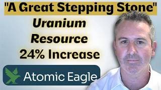 “A Great Stepping Stone”: 24% Resource Increase at Muntanga Project - Atomic Eagle CEO Phil Hoskins